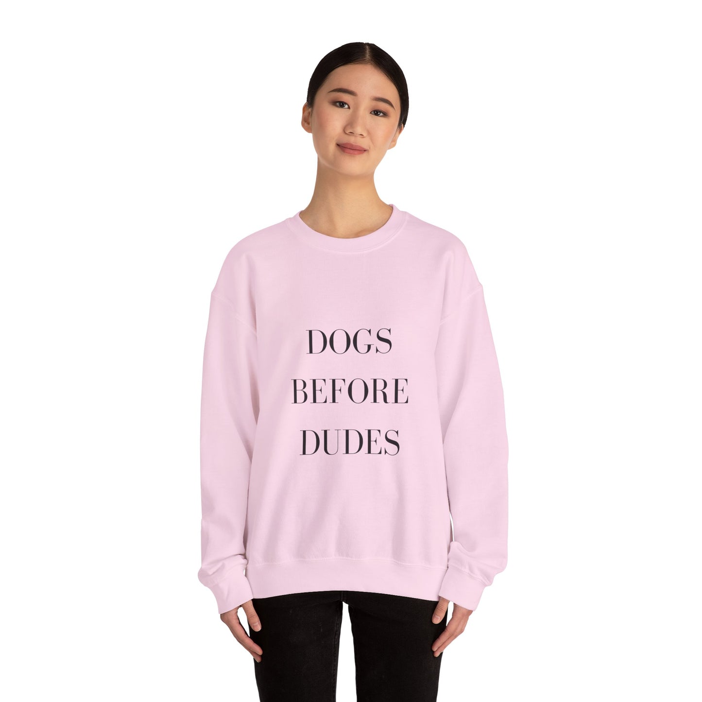Dogs Before Dudes Crewneck Sweatshirt