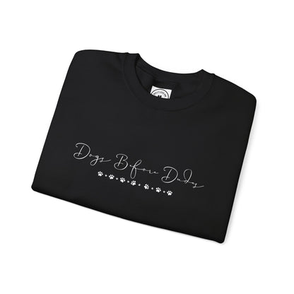 Dainty Dogs Before Dudes Crewneck Sweatshirt