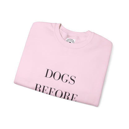Dogs Before Dudes Crewneck Sweatshirt