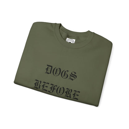 Dogs Before Dudes Crewneck Sweatshirt