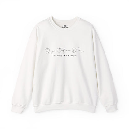 Dainty Dogs Before Dudes Crewneck Sweatshirt