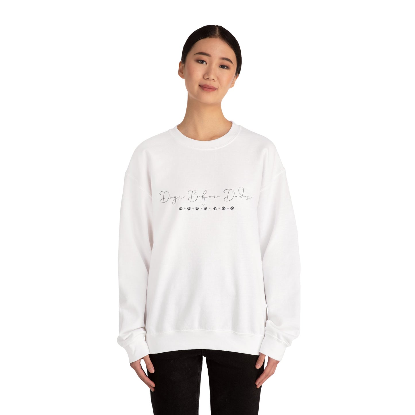 Dainty Dogs Before Dudes Crewneck Sweatshirt