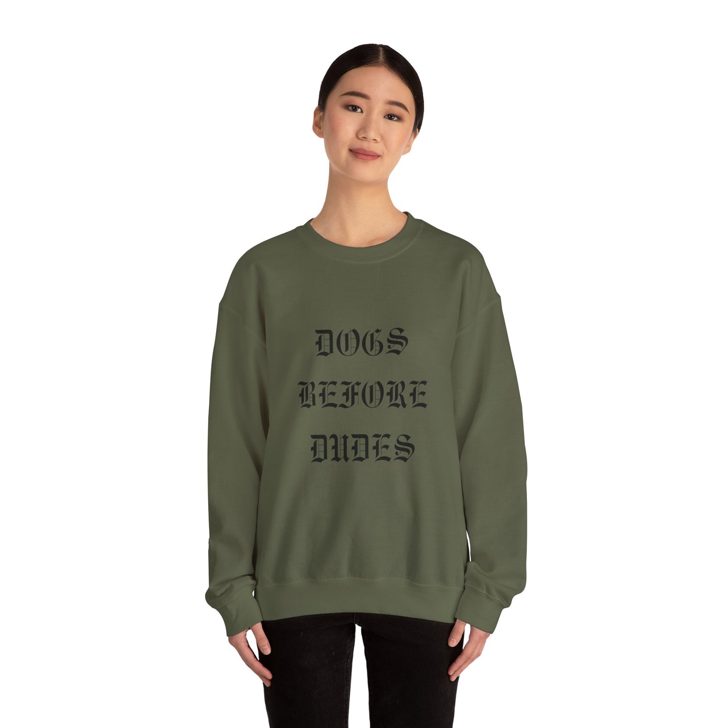 Dogs Before Dudes Crewneck Sweatshirt