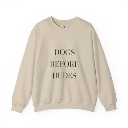 Dogs Before Dudes Crewneck Sweatshirt