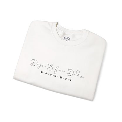 Dainty Dogs Before Dudes Crewneck Sweatshirt